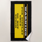 Serviette De Plage Avertissement pour affichage uniquement Ne touche  (Devant)