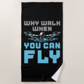 Serviette De Plage Beurre Pourquoi Marcher Quand Vous Pouvez Voler (Devant)