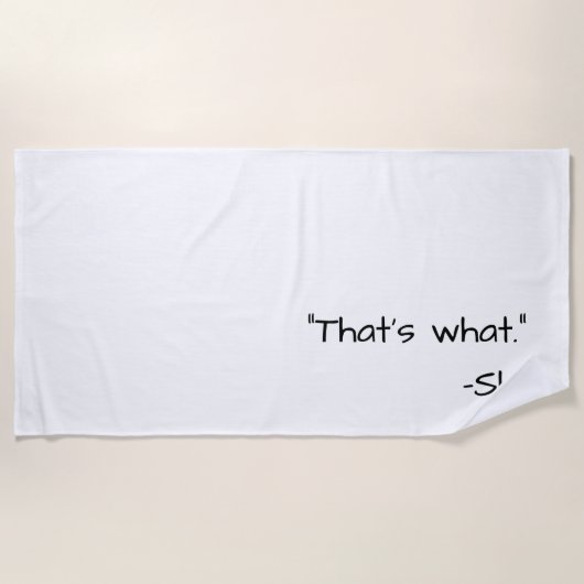 Serviette De Plage C'est ce qu'elle a dit citation drôle (Devant)