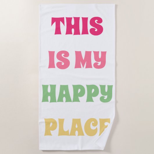 Serviette De Plage C'est Mon Happy Place ! Typographie amusante (Devant)