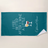 Serviette De Plage Citation de vin amusant - Je me sens mieux après m (Devant)