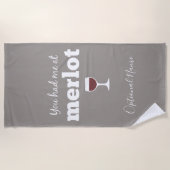 Serviette De Plage Citation de vin drôle - Vous m'avez eu à Merlot (Devant)