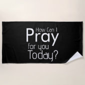 Serviette De Plage Comment Puis-Je Prier Pour VOUS ? chrétien (Devant)