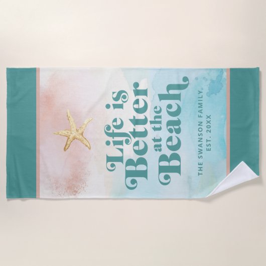 Serviette De Plage Custom Life is Better at the Beach Towel (Devant)