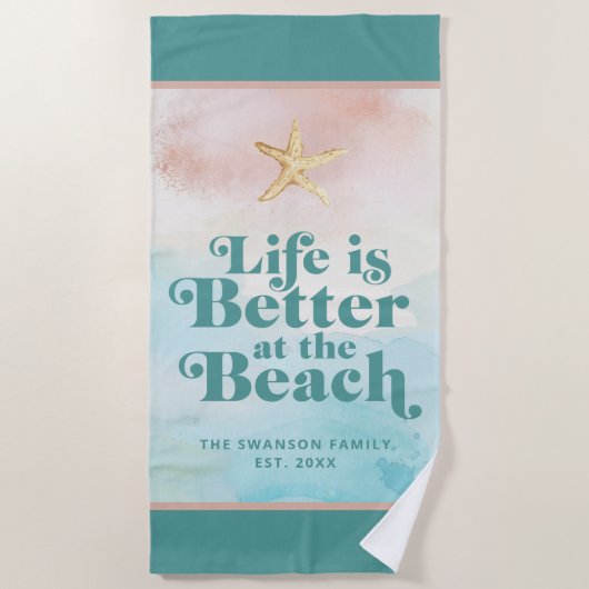 Serviette De Plage Custom Life is Better at the Beach Towel (Devant)