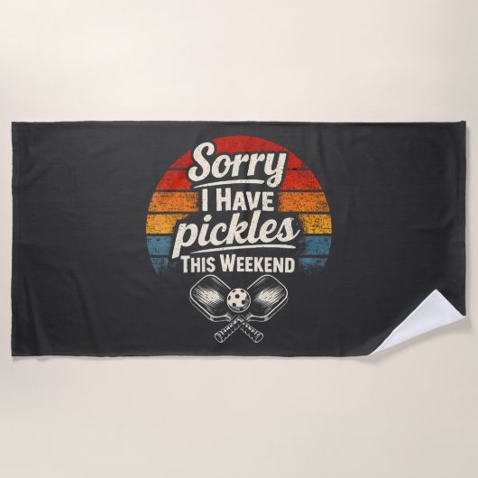 Serviette De Plage Désolé, j'ai des pickles ce week-end (Devant)