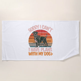 Serviette De Plage Désolé, je ne peux pas. J'Ai Des Plans Avec Mon Ch