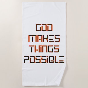 Serviette De Plage Dieu rend les choses possibles