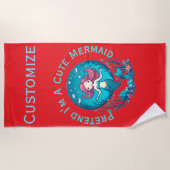 Serviette De Plage Faites comme si je suis une mignonne sirène Thunde (Devant)