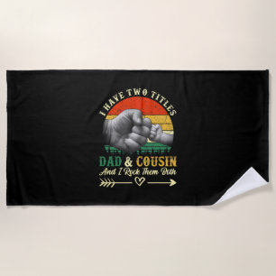 Serviette De Plage Fête des pères J'Ai Deux Titres Papa Et Cousin