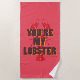 Serviette De Plage FRIENDS™   Vous êtes mon homard