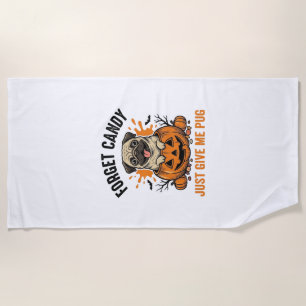 Serviette De Plage Funny Halloween Pug Forget Candy Conception de T-s