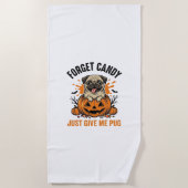 Serviette De Plage Funny Halloween Pug Forget Candy Conception de T-s (Devant)