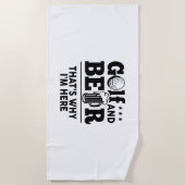 Serviette De Plage Golf et bière C'est pourquoi je suis ici (Devant)