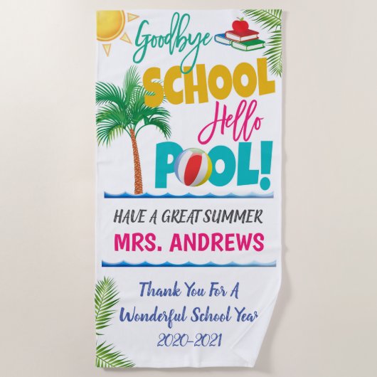 Serviette De Plage Goodbye School Hello Pool Teacher Beach Towne (Devant)