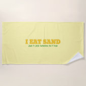 Serviette De Plage I Eat Sand (Devant)