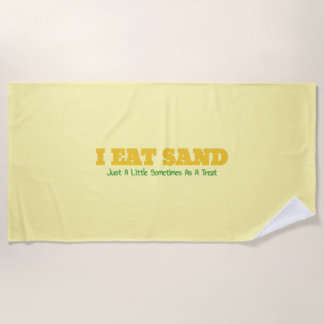 Serviette De Plage I Eat Sand