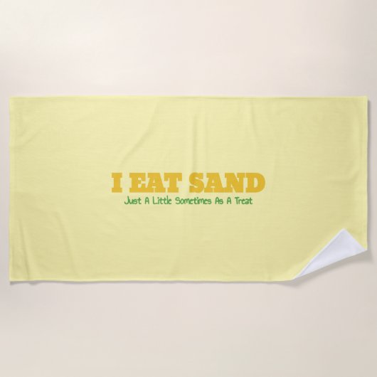 Serviette De Plage I Eat Sand (Devant)