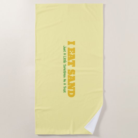 Serviette De Plage I Eat Sand (Devant)