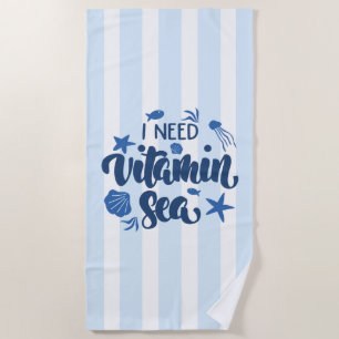 Serviette De Plage J'ai besoin de la mer de vitamine