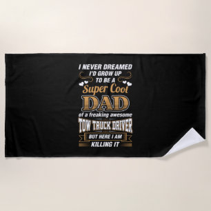 Serviette De Plage Jamais rêvé Super Cool Papa Truck Driver
