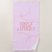 Serviette De Plage Je ne chasse pas, j'attire (Devant)