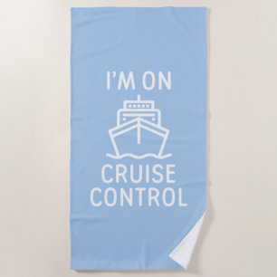 Serviette De Plage Je suis en contrôle de croisière