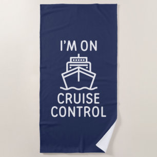 Serviette De Plage Je suis en contrôle de croisière