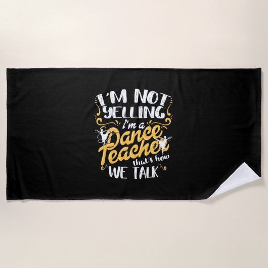 Serviette De Plage Je Suis Un Enseignant De Danse (Devant)