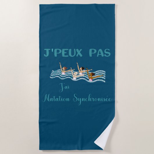 Serviette De Plage j'peux pas j'ai natation synchronisée (Devant)