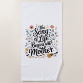Serviette De Plage La chanson de la vie commence avec Maman (Devant)