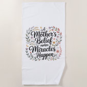 Serviette De Plage La croyance d'une mère fait des miracles (Devant)