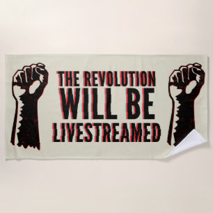 Serviette De Plage La révolution sera livestreamed