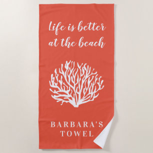 Serviette De Plage La vie est meilleure au récif de corail rose de la