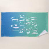 Serviette De Plage La Vie Est Mieux À La Plage (Devant)