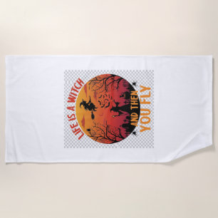 Serviette De Plage La vie est sorcière puis vous volez Halloween Cime