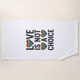 Serviette De Plage L'amour n'est pas un choix Arc-en-ciel Fierté Vint