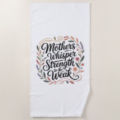 Serviette De Plage Les mères chuchotent la force aux faibles (Devant)