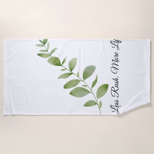 Serviette de plage Less Rush More Life (Devant)