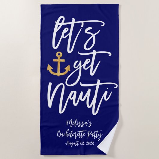 Serviette De Plage Let’s Get Nauti | Enterrement de vie de jeune fill (Devant)