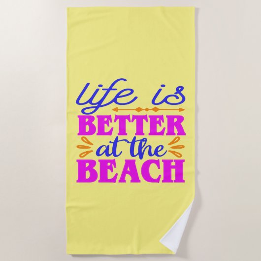 Serviette De Plage Life is Better at the Beach Beach Towel (Devant)