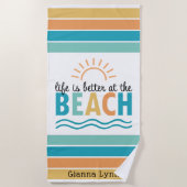 Serviette De Plage Life is Better at the Beach Customizable (Devant)