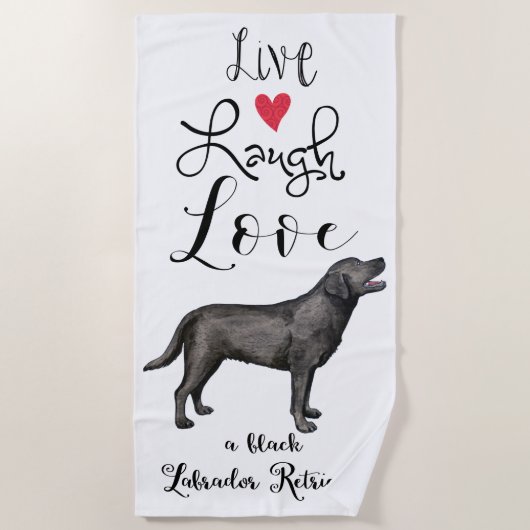 Serviette De Plage Live Laugh Love a Black Lab (Devant)