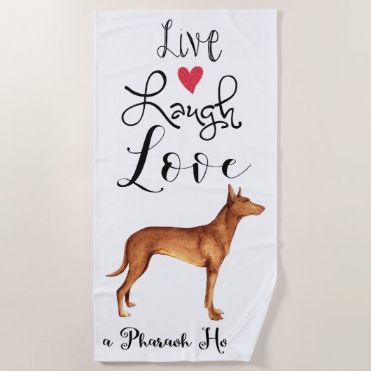 Serviette De Plage Live Laugh Love a Pharaoh Hound Beach Towel (Devant)