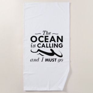 Serviette De Plage L'Océan Appelle Et Je Dois Y Aller