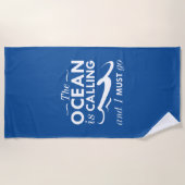 Serviette De Plage L'Océan Appelle Et Je Dois Y Aller (Devant)