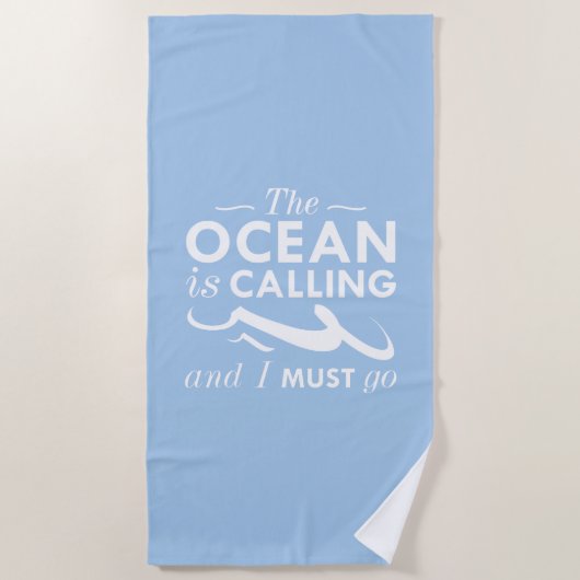 Serviette De Plage L'Océan Appelle Et Je Dois Y Aller (Devant)