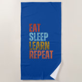 SERVIETTE DE PLAGE MANGER DORMIR APPRENDRE RÉPÉTER (Devant)
