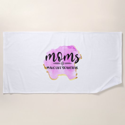 Serviette De Plage Mère Cadeau Moms rendre la vie belle (Devant)