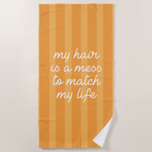 Serviette De Plage Mes Cheveux Sont Un Mess